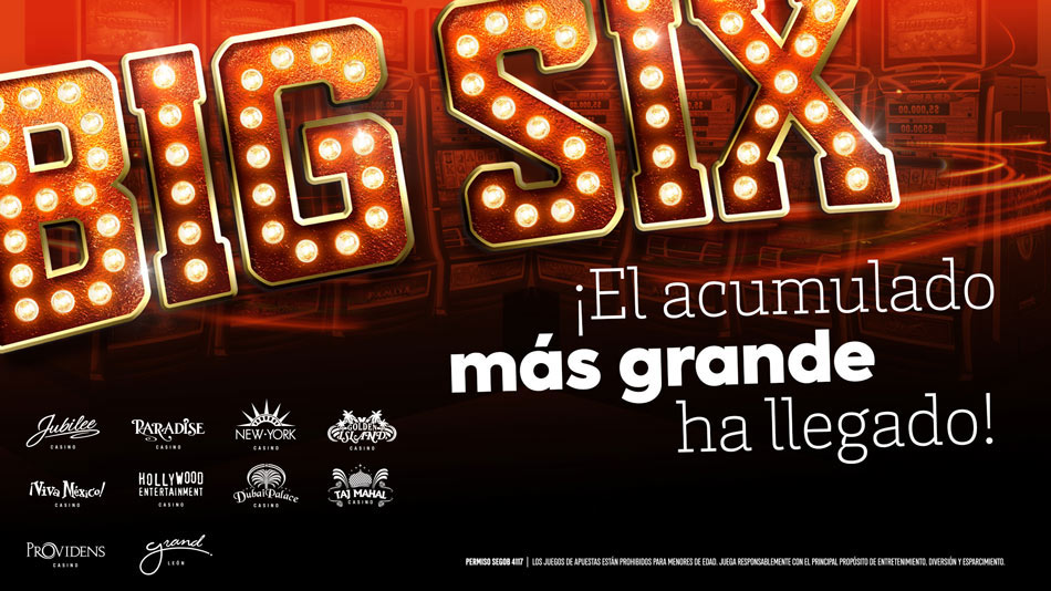 BIG SIX es el acumulado más grande de los casinos de la ciudad